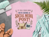 Funny Christian T-Shirt | If Paul Were Here He'd Send A Social Media Post | Modern Faith Tee | Witty Bible Humor Shirt | Gift for Pastor thumbnail 5