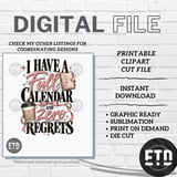 Full Calendar Zero Regrets PNG, Funny Coffee Lover Sublimation Design, Girly Planner Bow Graphic, Coquette Social Butterfly Clipart thumbnail 10