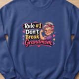 Rule 1 Don't Break Grandmom Sweatshirt thumbnail 1