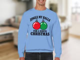 Jingle My Balls Holiday Sweatshirt thumbnail 5