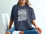 I Don't Snore I Rehearse Jazz In My Sleep Graphic Tee thumbnail 4