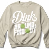 Pickleball Gildan Crewneck Sweatshirt, Dink Around & Find Out, Court Warm Up Graphic Fleece Pullover thumbnail 6