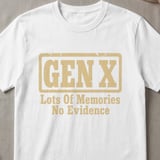 Gen X No Evidence Graphic T-Shirt thumbnail 6