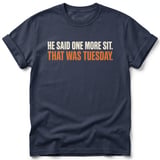 One More Sit That Was Tuesday Tee thumbnail 5