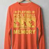 Pickleball Sport-Tek Long Sleeve Tee, Playing Pickleball Improves Memory, UV Sun Shield Court Shirt thumbnail 4