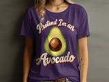 Pretend I'm an Avocado Tee or Sweatshirt thumbnail 12
