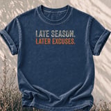 Late Season Later Excuses Tee thumbnail 5