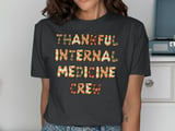 Thankful Internal Medicine Crew Graphic Tee thumbnail 13