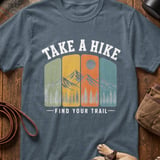Take a Hike. Find Your Trail. Tee. thumbnail 3