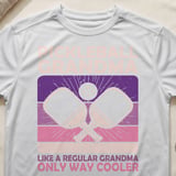Pickleball Sport-Tek Performance Tee, Pickleball Grandma Like A Regular Grandma Only Way Cooler, Court Apparel thumbnail 10