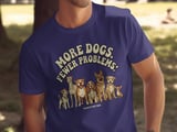 More Dogs Fewer Problems T-Shirt, Funny Dog Lover Gift, Retro Dog Mom Tee, Cute Dog Breeds Pet Owner Apparel thumbnail 3