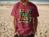 I Just Had A Joint Replacement Tee thumbnail 7