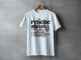 Rescue Mom Definition — Apparel & Gifts thumbnail 6