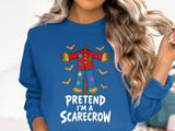 Pretend I'm A Scarecrow Tee or Sweatshirt thumbnail 13