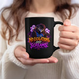 No Escalations Just Screams Mug thumbnail 17