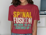 Spinal Fusion All Screwed Up Tee thumbnail 6