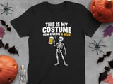This Is My Costume Give Me A Beer Tee thumbnail 1