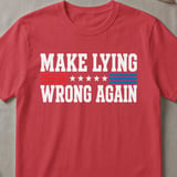Make Lying Wrong Again T-Shirt thumbnail 4
