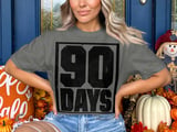 90 Days  Comfort Colors 1717 thumbnail 5