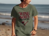 Wine Not I've Earned This Tee thumbnail 7