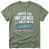 Under The Influence Anesthesia Tee thumbnail 2
