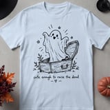 Cute Enough to Raise the Dead Tee thumbnail 7