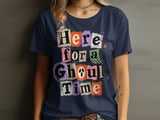 Here for a Ghoul Time Tee or Sweatshirt thumbnail 7