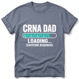 CRNA Dad Loading Tee thumbnail 4