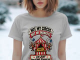 Not My Circus Not My Monkeys Tee thumbnail 4