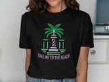 Take Me To The Beach T-Shirt, Palm Tree Vacation Tee, Summer Coastal Graphic Shirt, Tropical Aesthetic Gift thumbnail 1