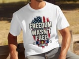 Freedom Wasn't Free I Served Tee thumbnail 1