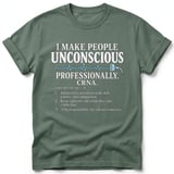 I Make People Unconscious CRNA Tee thumbnail 9