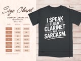 I Speak Fluent Clarinet & Sarcasm Graphic Tee thumbnail 7