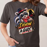 I Know A Guy Raccoon Tee thumbnail 13