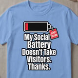 Do Not Disturb Social Battery T-Shirt thumbnail 5