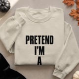 Pretend I'm A Tin Man Tee or Sweatshirt thumbnail 17