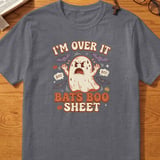 I'm Over It Bats Boo Sheet Tee thumbnail 6