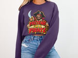 Pretend I'm a Pirate Tee or Sweatshirt thumbnail 15