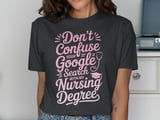 Don't Confuse My Nursing Degree Graphic Tee thumbnail 13