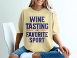 Wine Tasting Favorite Sport Tee thumbnail 7