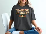 Thankful Podiatry Crew Graphic Tee thumbnail 1