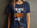 I'm With The Ghost Tee or Sweatshirt thumbnail 1