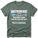 Anesthesiologist Take A Nap Tee thumbnail 9
