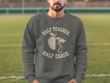 Male Teacher Coach Shirt, Half Teacher Half Coach Sweatshirt, PE Teacher Gift for Him, Retro Coach Hoodie, High School Athletic Teacher thumbnail 7