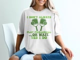 Pickleball Comfort Colors Shirt, I Don't Always Play Pickleball ...Oh Wait, Yes I Do, Vintage Graphic Tee thumbnail 2