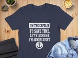 I'm The Captain Always Right Print thumbnail 3