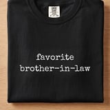 Favorite Brother-In-Law Tee thumbnail 7