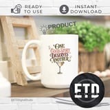 One Good Story Deserves Another Digital PNG | Martini Cocktail Quote Sublimation Design | Girls Night Out Drink Graphic thumbnail 4