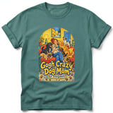 Gogh Crazy Dog Mom ~ Comfort Colors Premium Tee thumbnail 8