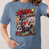 I've Got A Better Idea Raccoon Tee thumbnail 9
